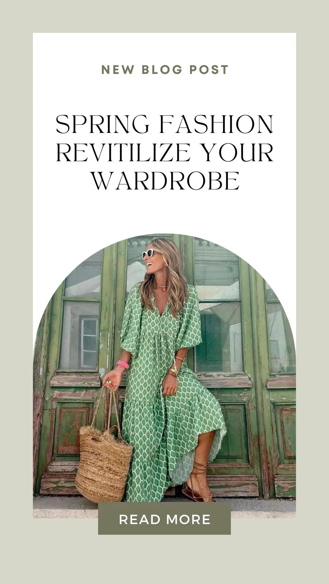 Spring Fashion: Revitalize Your Wardrobe - Elena Rae Co.