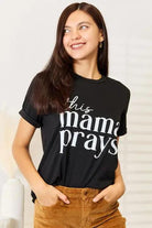 Simply Love THIS MAMA PRAYS Graphic T-Shirt - Elena Rae Co.